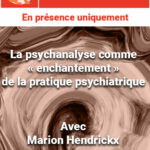 Soirées de Rencontre(s) avec la Psychanalyse : « Actualité de la psychanalyse » à Lille