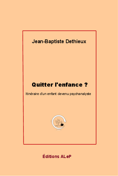 JB Dethieux - Quitter l'enfance ?